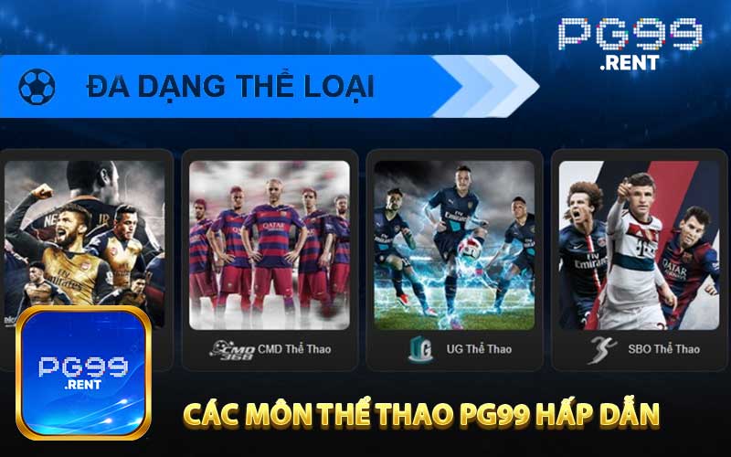 Đa Dạng Các Bộ Môn Thể Thao PG99 Hấp Dẫn