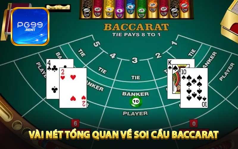 Vài nét tổng quan về soi cầu baccarat