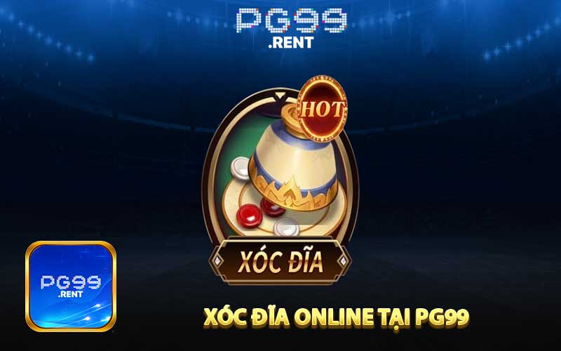 Xóc đĩa online tại PG99