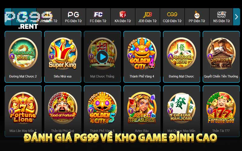 Đánh giá PG99 về kho game đỉnh cao